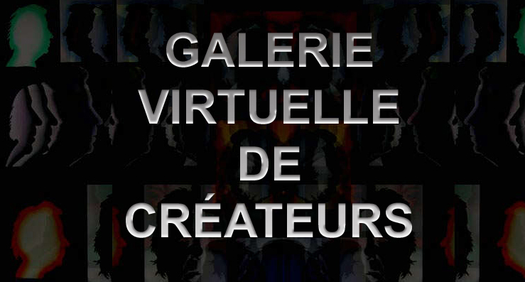 Galerie virtuelle de cr�ateurs